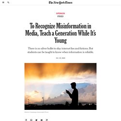 To Recognize Misinformation in Media, Teach a Generation While It’s Young