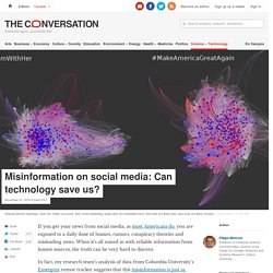 Misinformation on social media: Can technology save us?