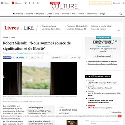 Robert Misrahi: "Nous sommes source de signification et de liberté" - Lire