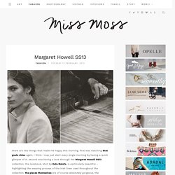 Miss Moss · Margaret Howell SS13