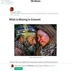 What is Missing in Consent