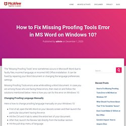How to Fix Missing Proofing Tools Error in MS Word on Windows 10? - mcafee.com/activate