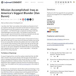 Mission Accomplished: Iraq as America's biggest Blunder (Van Buren