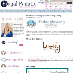 Mission Giveaway: $100 of Lovely Candy