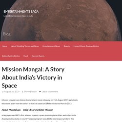 Mission Mangal: A Story About India's Victory in Space