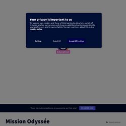 Mission Odyssée by Manuella BH on Genially