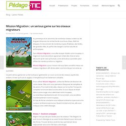 Mission Migration : un serious game sur les oiseaux migrateurs