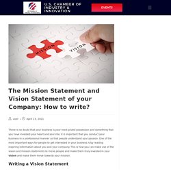 The Mission Statement and Vision Statement of your Company