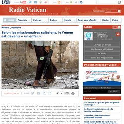 Selon les missionnaires salésiens, le Yémen est devenu « un enfer »Radio Vatican
