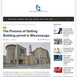The Process of Getting Building permit in Mississauga
