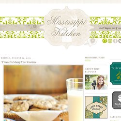 Mississippi Kitchen: "I Want To Marry You" Cookies