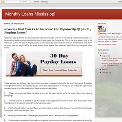 Monthly Loans Mississippi: Reasons That Works To Increase The Popularity Of 30 Day Payday Loans!