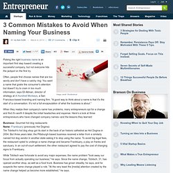 3 Common Mistakes to Avoid When Naming Your Business