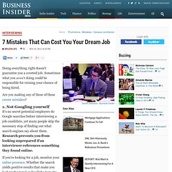 7 Mistakes That Can Cost You Your Dream Job