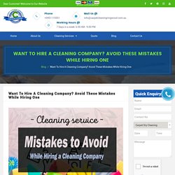 Avoid These Mistakes While Hiring Cleaning Company