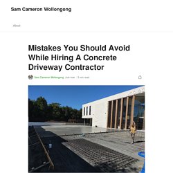 Mistakes You Should Avoid While Hiring A Concrete Driveway Contractor