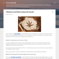 5 Mistakes to Avoid When Cooking with Cannabis