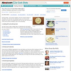 Low-Carb Diet Mistakes - Correcting Problems on Your Low-Carb Diet
