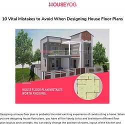 10 Vital Mistakes to Avoid When Designing House Floor Plans - Houseyog