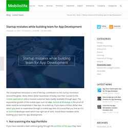 Startup mistakes when you Hire Android Developer Team - Mobiloitte Blog