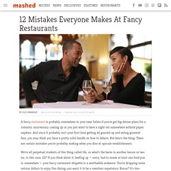 12 Mistakes Everyone Makes At Fancy Restaurants