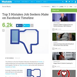 The Top 3 Mistakes Job Seekers Will Make on Facebook Timeline