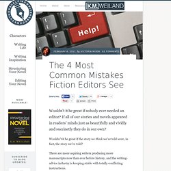 The 4 Most Common Mistakes Fiction Editors See