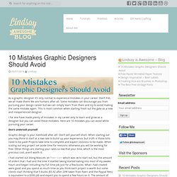10 Mistakes Graphic Designers Should Avoid