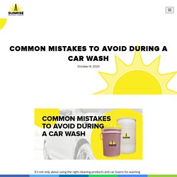 Common Mistakes To Avoid During A Car Wash