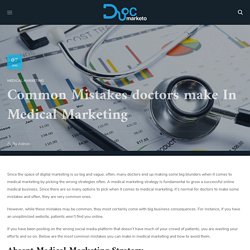Common Mistakes made In Medical Marketing by doctors