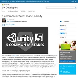 5 common mistakes made in Unity - Microsoft UK Developers