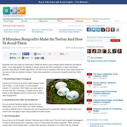 11 Mistakes Nonprofits Make On Twitter And How To Avoid Them