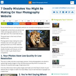 7 Deadly Mistakes You Might Be Making On Your Photography Website
