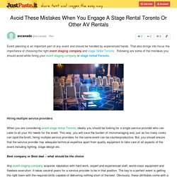 Avoid These Mistakes When You Engage A Stage Rental Toronto Or Other AV Rentals