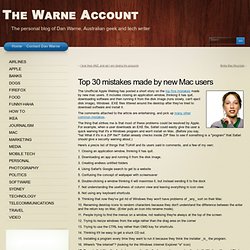 Top 30 mistakes made by new Mac users « The Warne Account