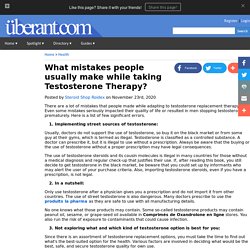 What mistakes people usually make while taking Testosterone Therapy?