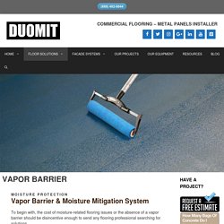 Vapor Barrier - Moisture Mitigation System Certified Installer