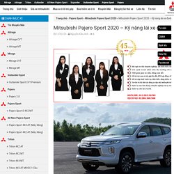 Mitsubishi Pajero Sport 2020 - Kỹ năng lái xe đường đồi núi