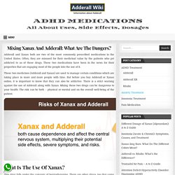 Mixing Xanax And Adderall: What Are The Dangers? » Adderall Wiki