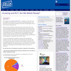 Authors - mLearing and ELT: Are We Mobile Ready?