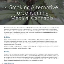 4 Smoking Alternative To Consuming Medical Cannabis