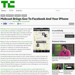 Mobcast Brings Geo To Facebook And Your iPhone
