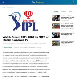 Watch Dream 11 IPL 2020 for FREE on Mobile & Android TV