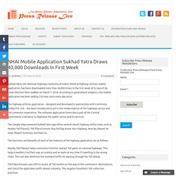 NHAI Mobile Application Sukhad Yatra Draws 40,000 Downloads In First Week