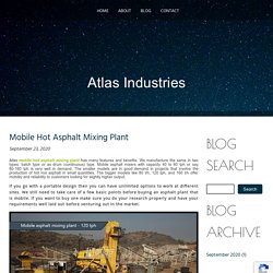 Mobile Hot Asphalt Mixing Plant - Atlas Industries