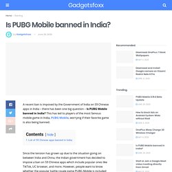 Is PUBG Mobile banned in India? 59 Chinese apps banned