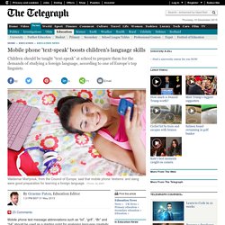Mobile phone 'text-speak' boosts children's language skills