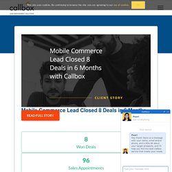 Mobile Commerce Lead Closed 8 Deals in 6 Months with Callbox
