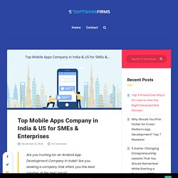 Top Mobile Apps Company In India & US SMEs & Enterprises