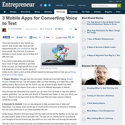 3 Mobile Apps for Converting Voice to Text